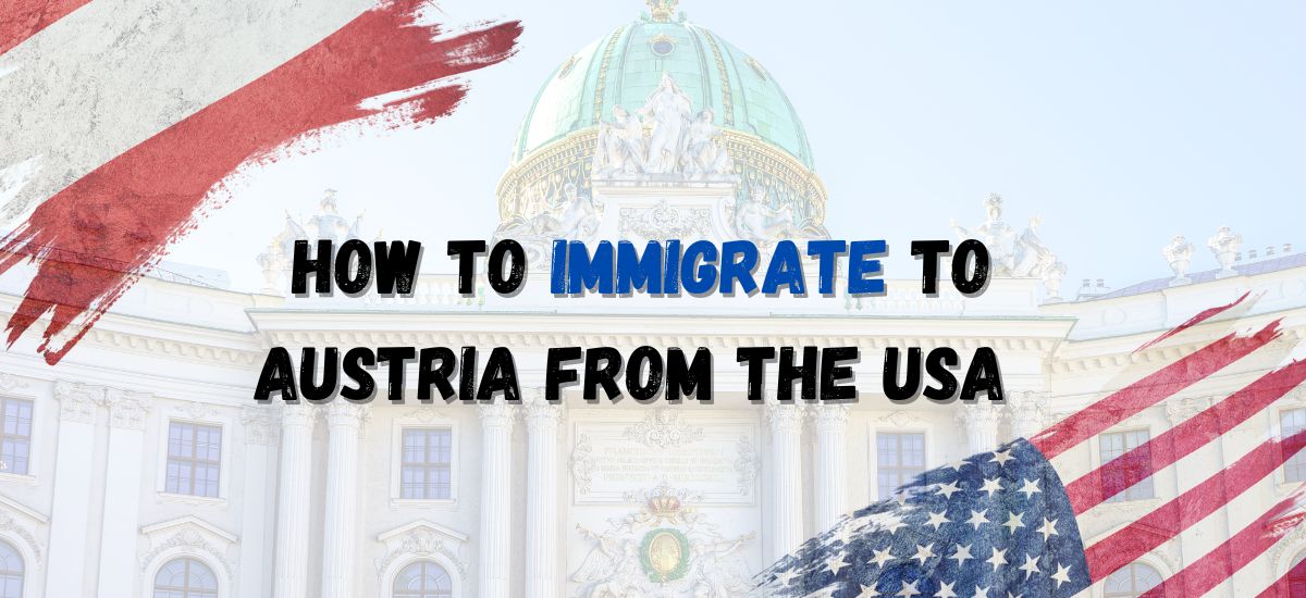 Immigrate to Austria from USA