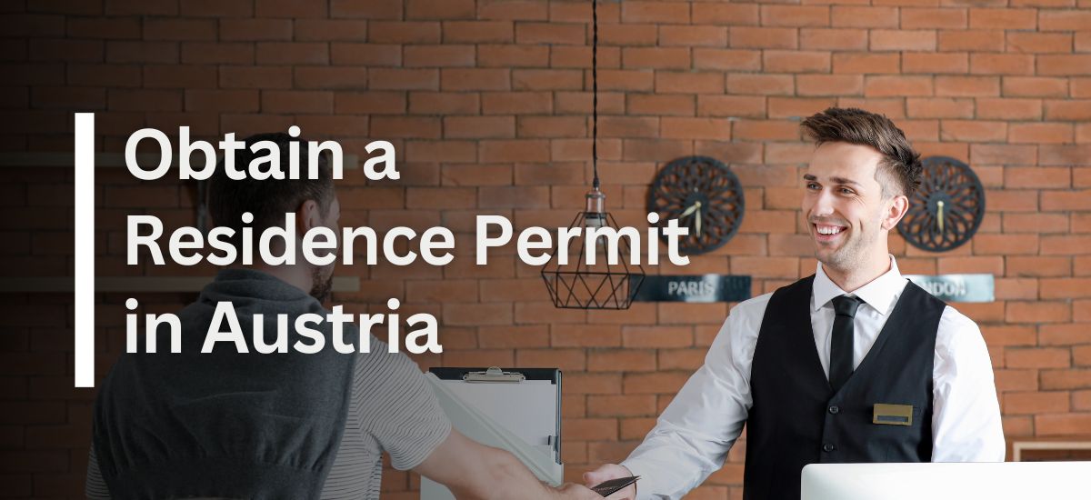 Obtain a Residence Permit for Austria